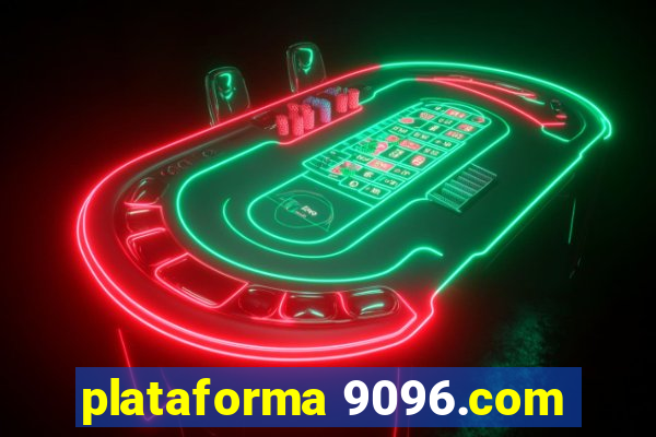 plataforma 9096.com